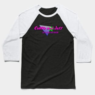 Carrie and Jess Save the Universe! logo Baseball T-Shirt